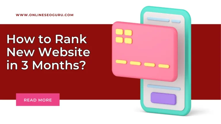 How to Rank New Website in 3 Months? | 2024 Latest Strategy